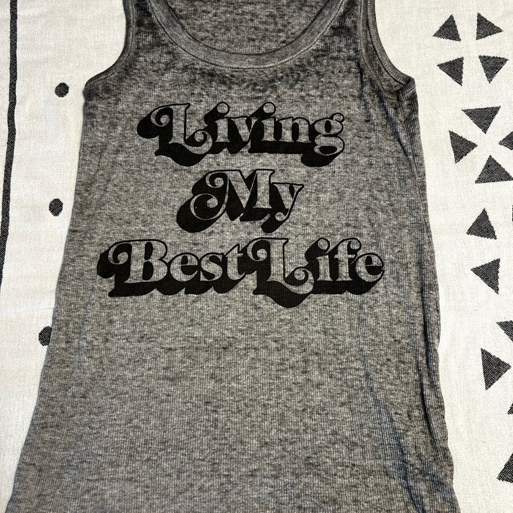 Living my Best Life Tank!